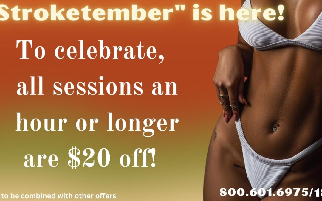 Get Ready for Stroketember!!  Click on this post for our September Specials!
